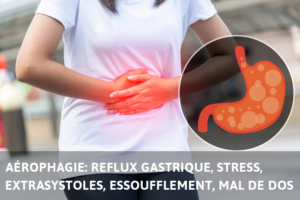 Aérophagie, reflux gastrique, extrasystoles