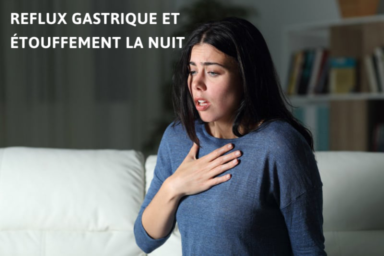 Reflux gastrique et étouffement la nuit explication, traitement et — free download